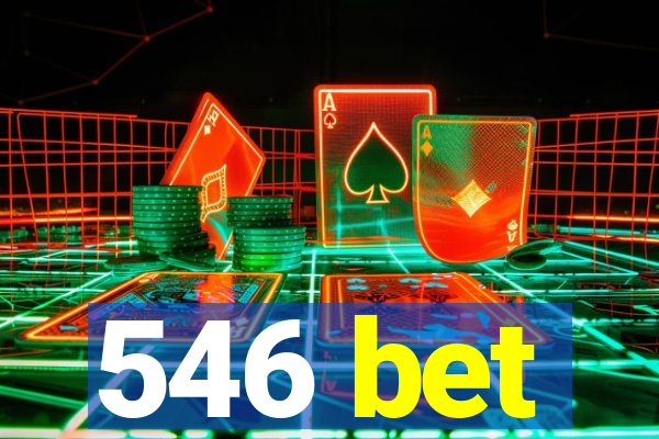 546 bet